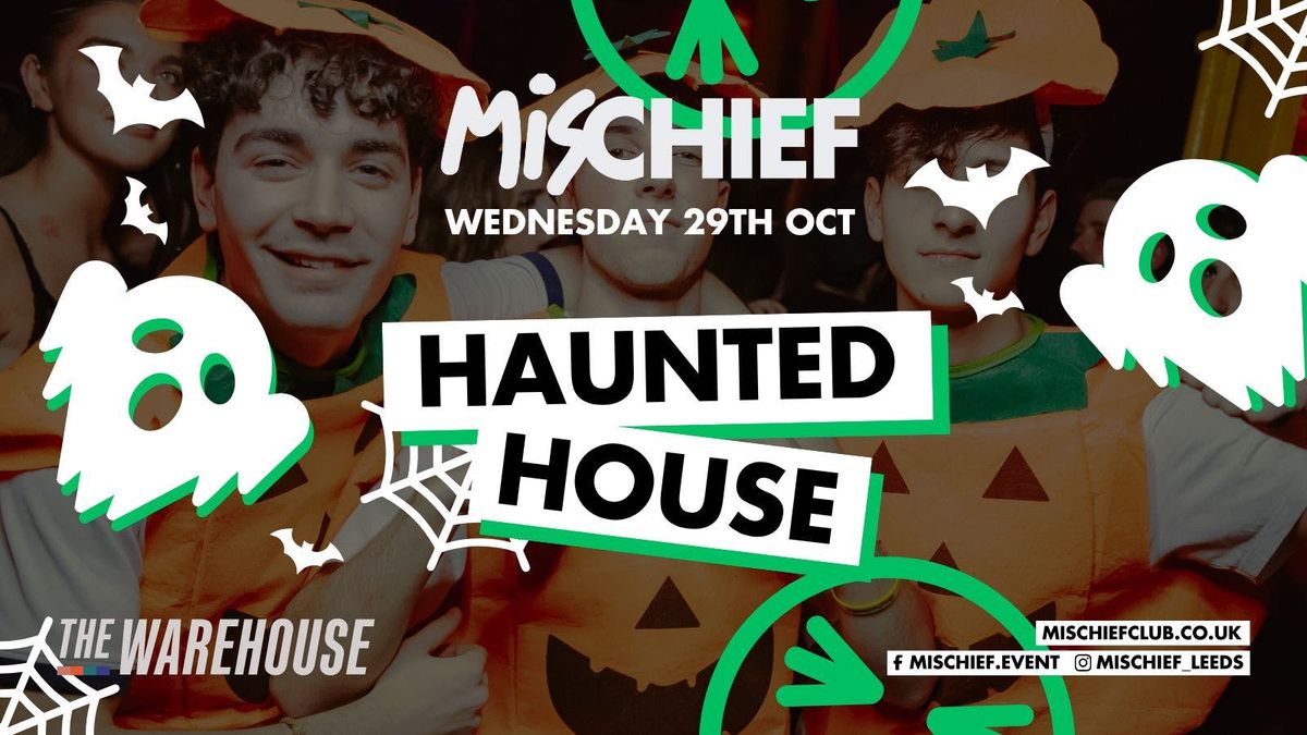 Mischief | Haunted House | SOLD OUT