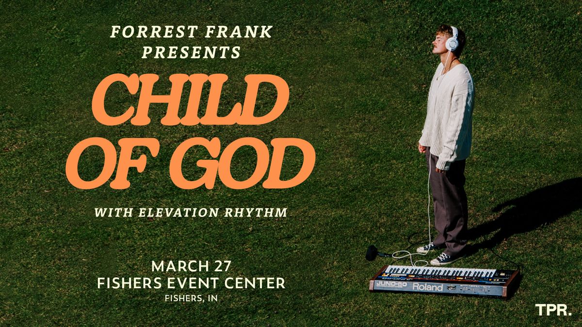 Forrest Frank: Child Of God Tour