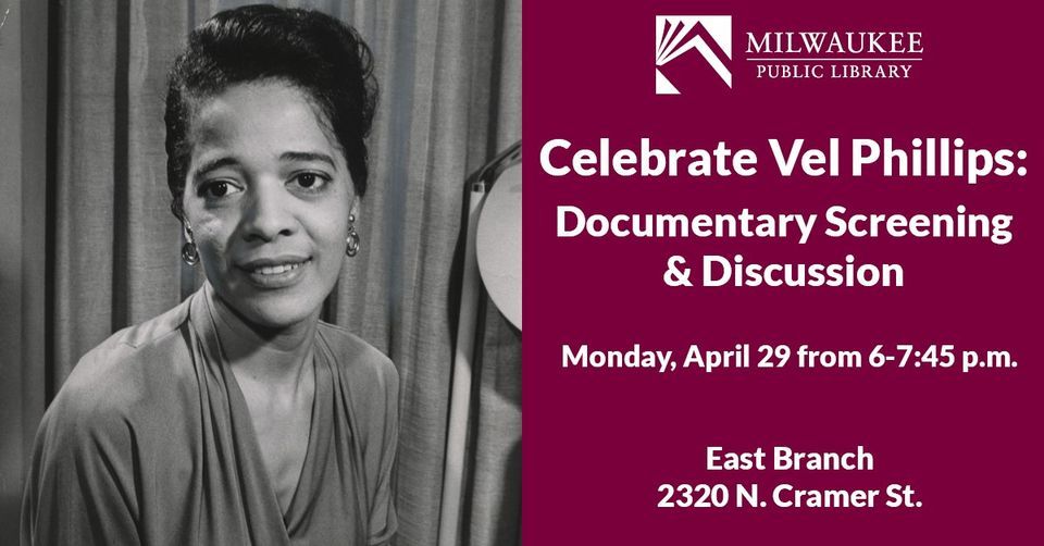 Celebrate Vel Phillips: Documentary Screening & Discussion