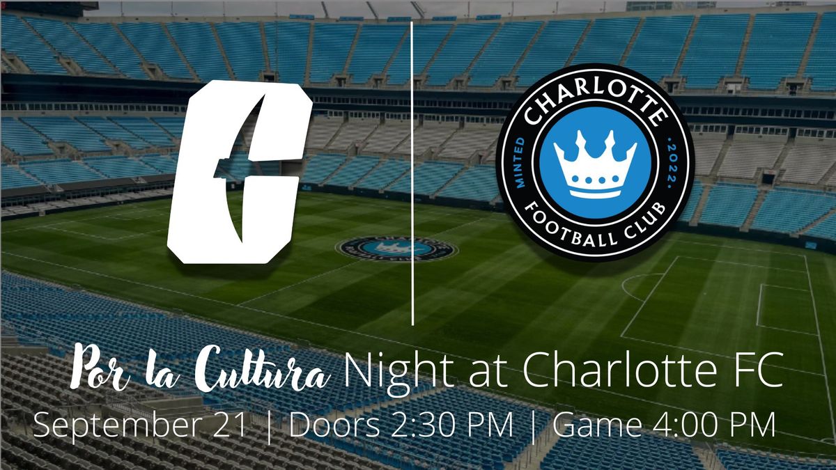 Por La Cultura Night with Latinx\/a\/o Alumni Network at Charlotte FC