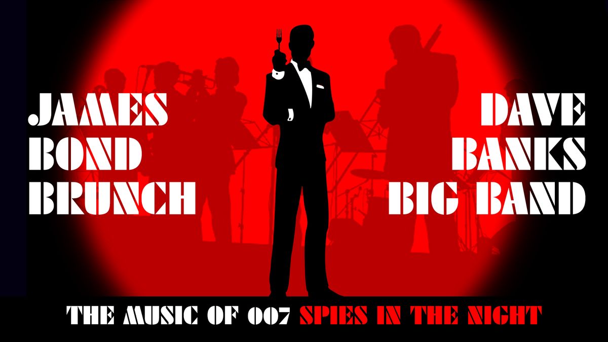 James Bond Brunch with Dave Banks Big Band