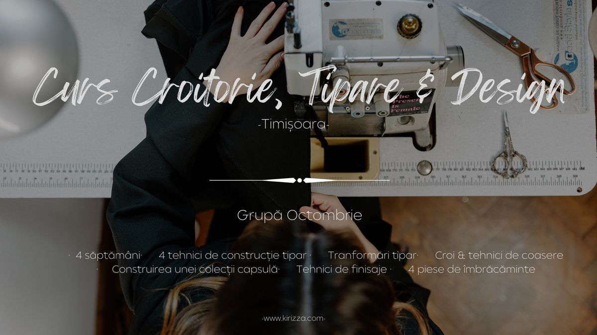 Curs Croitorie, Tipare & Design, Timi\u0219oara, Grup\u0103 Octombrie.