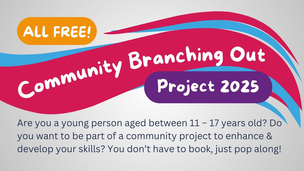 Community Branching Out - Project 2025