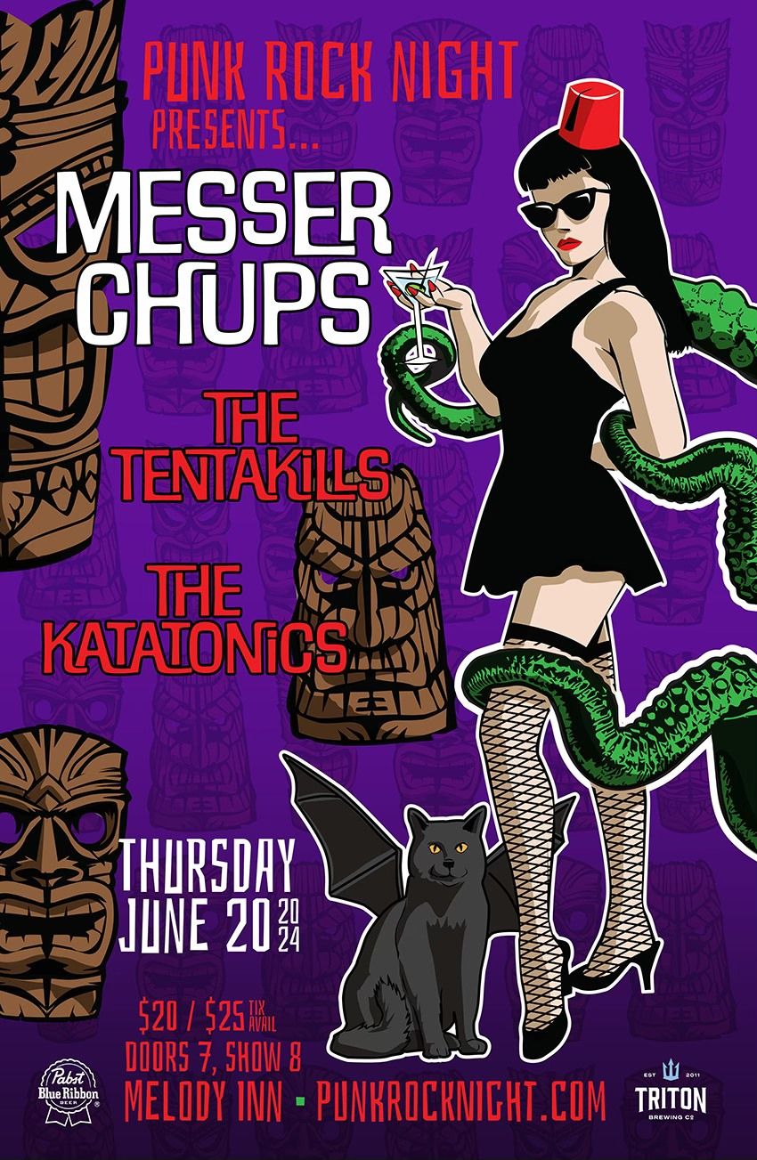 Messer Chups, The Tentakills, The Katatonics