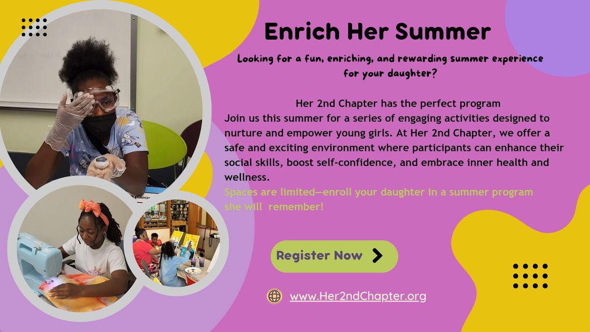 Looking for a fun, enriching, and rewarding summer experience for your daughter?