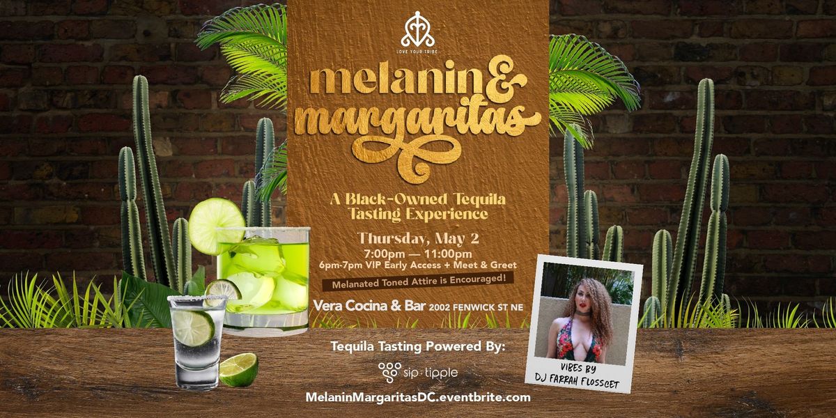 Melanin & Margaritas: Dinner Party & Black-Owned Tequila Experience