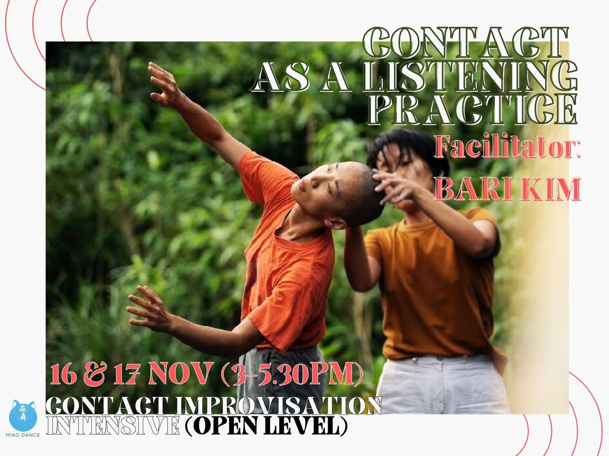 Contact as a Listening Practice (Contact Improvisation Intensive) by Bari Kim