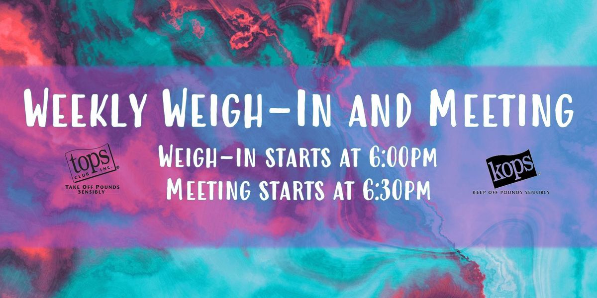 Weekly Weigh-in & Meeting