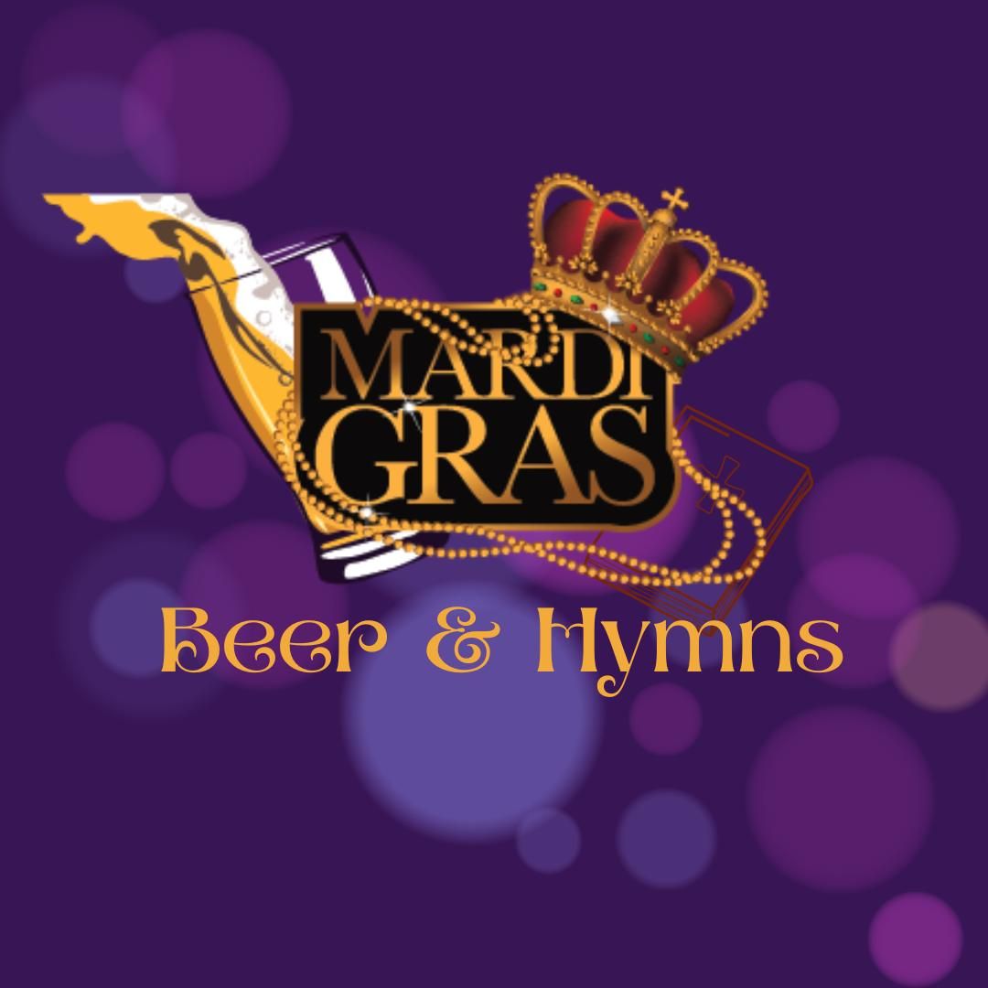 Mardi Gras Beer & Hymns