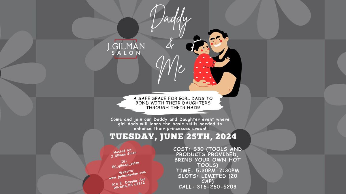 Dads Do Hair Too: A Daddy-Daughter Event