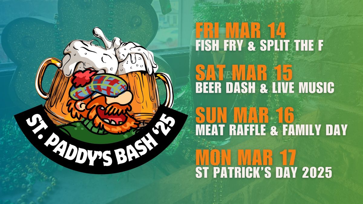 ST PADDY\u2019S BASH 2025