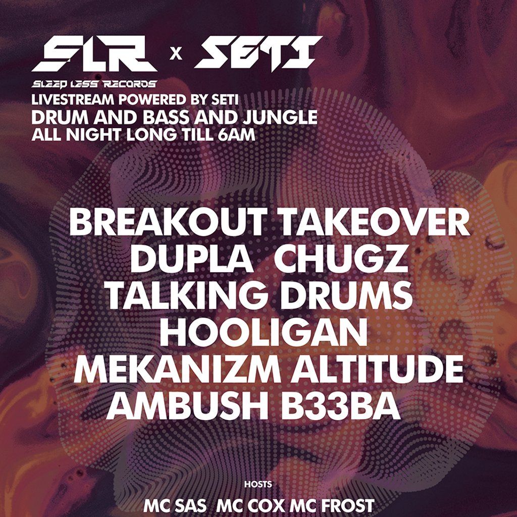 SLR X SETI All Night DNB & JUNGLE