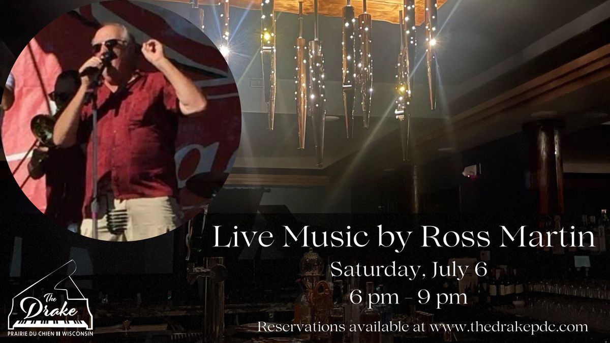 Live Music with Ross Martin!