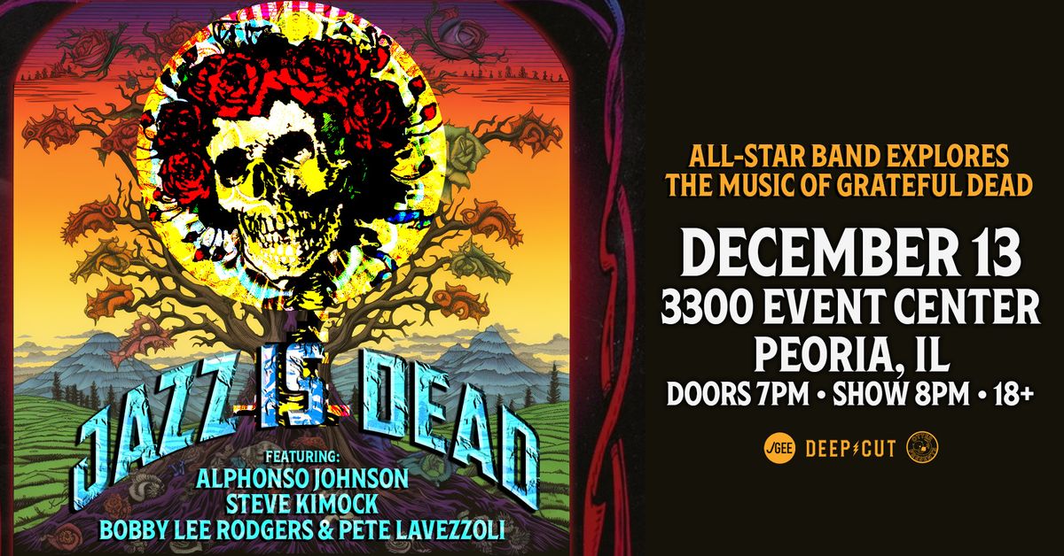 Jazz Is Dead - Grateful Dead Experience at 3300 Event Center