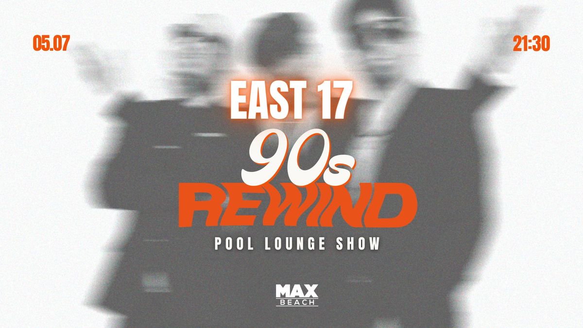 90'S Rewind with E17 