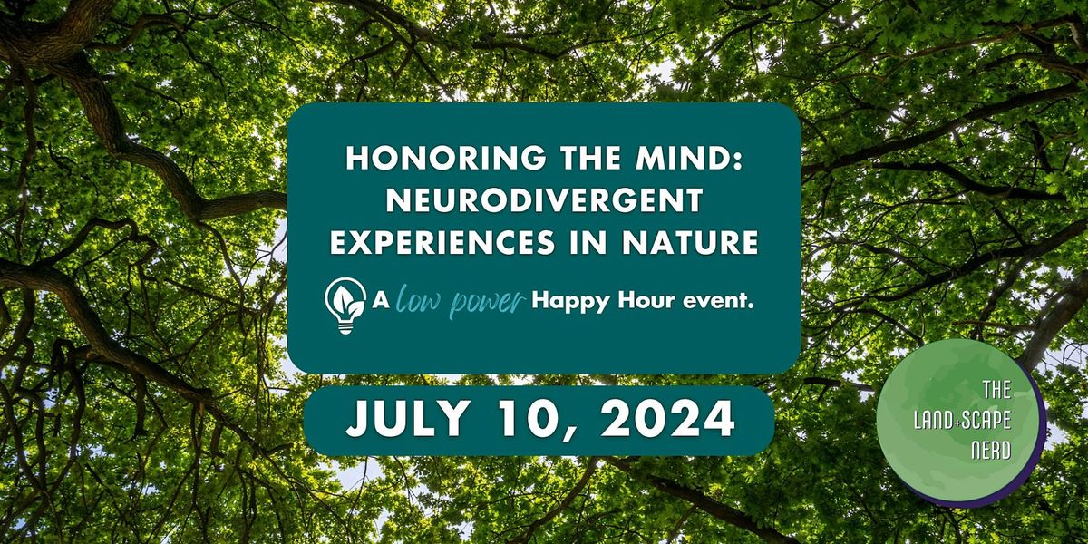 Honoring the Mind: Neurodivergent Experiences in Nature