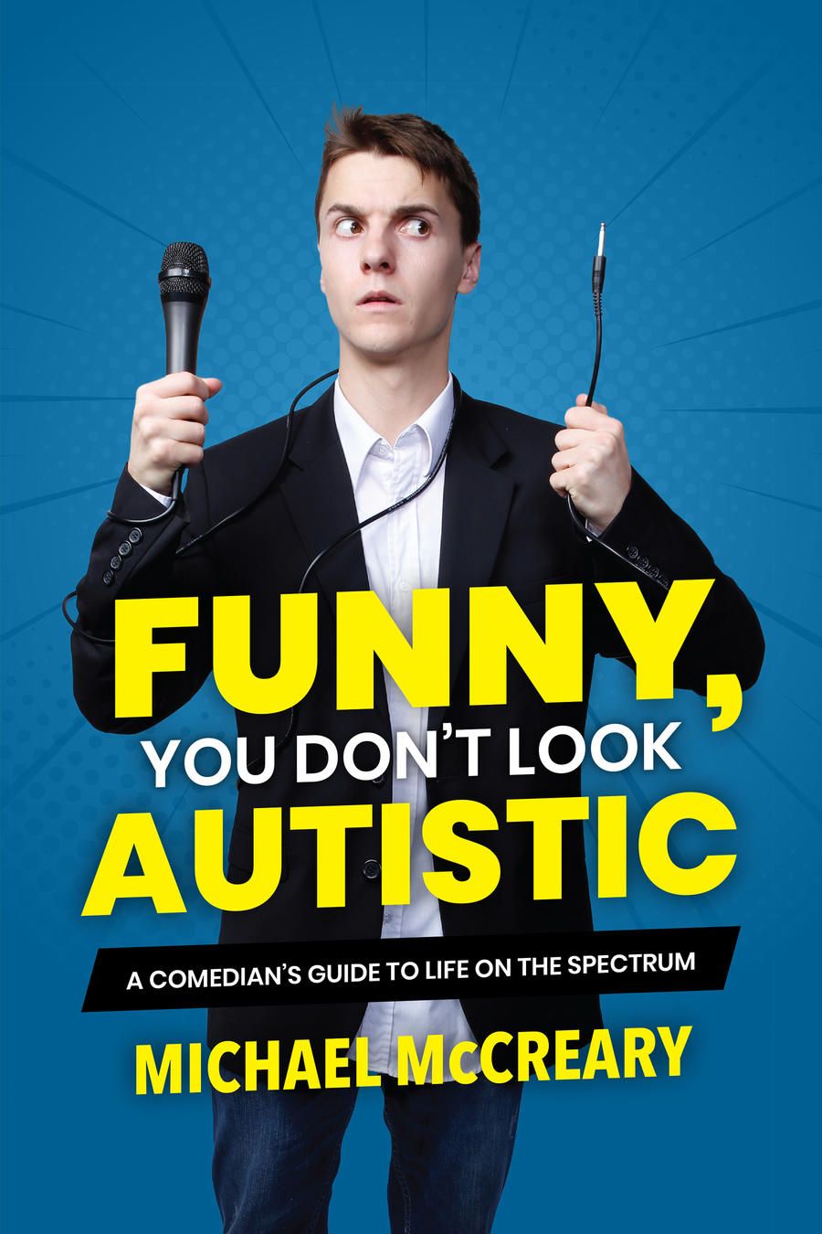 Funny  You Don't Look Autistic With Michael McCreary