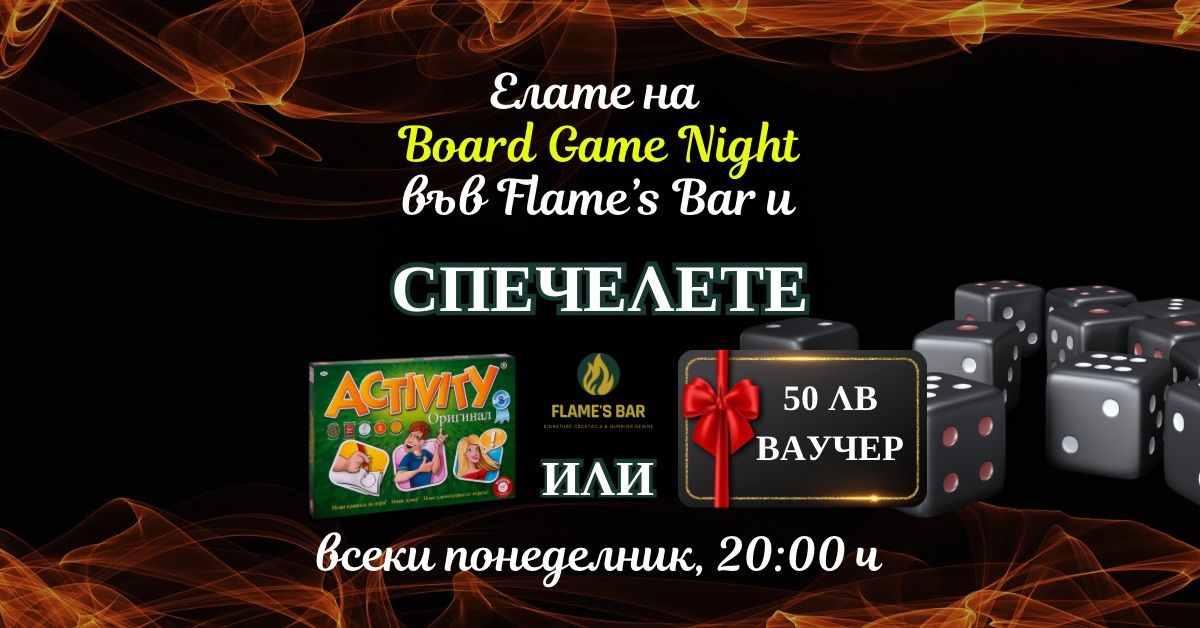 \u265f\ufe0f Board Game Night \ud83d\udccd Flame\u2019s Bar Varna