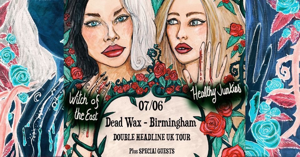 Witch of the East & Healthy Junkies (Flowers of Evil Tour) | Birmingham