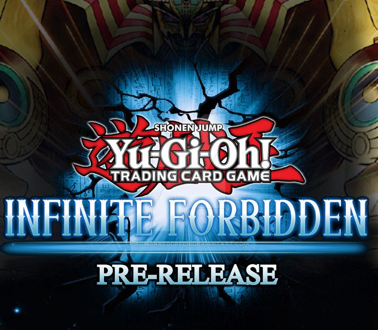 Yu-Gi-Oh! Infinite Forbidden Pre-Release