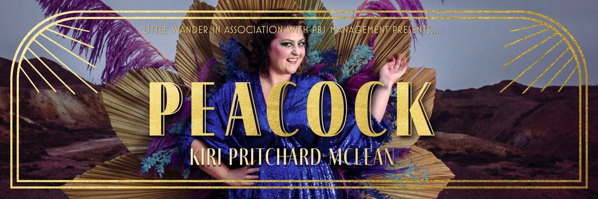 Kiri Pritchard-McLean - PEACOCK - Huntingdon Hall, Worcester