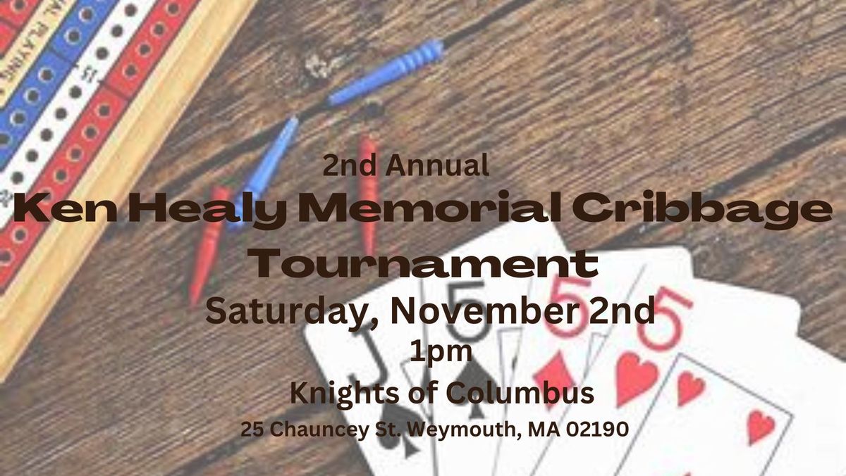 2nd Annual Ken Healy Memorial Cribbage Tournament