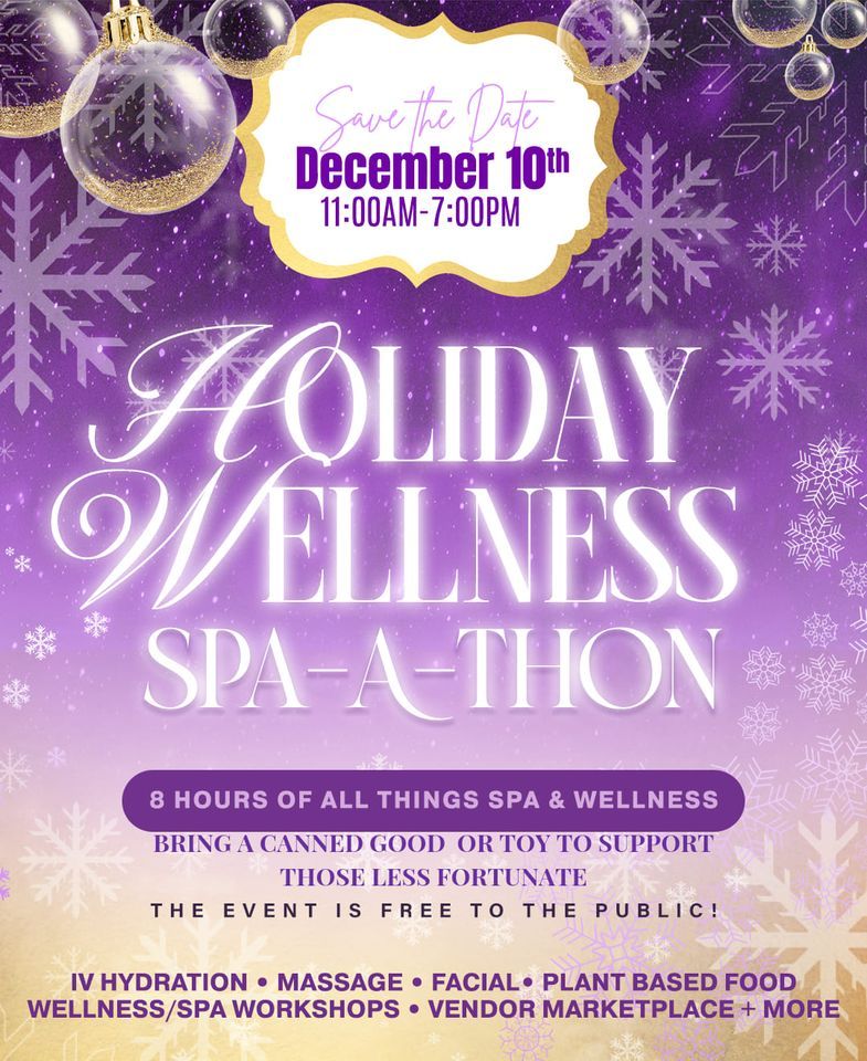 Holiday Wellness Spa-A-Thon 