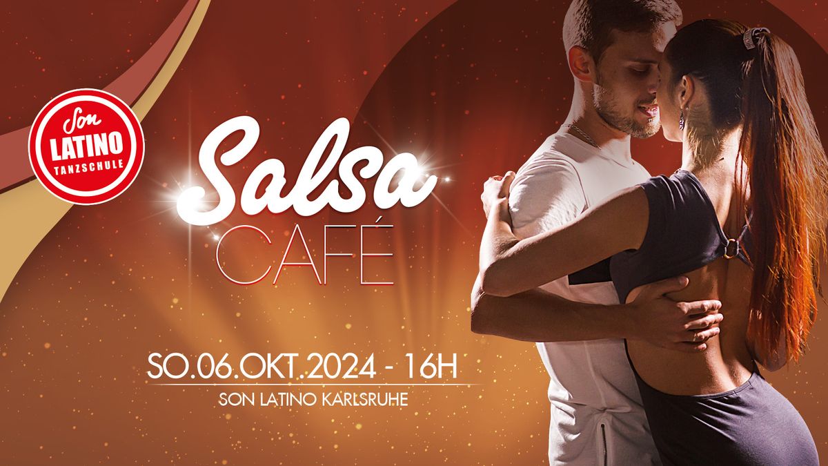 SALSA CAF\u00c9 \u266a So 06.OKT.24  \u266a DJ CHINO \u266a 16H