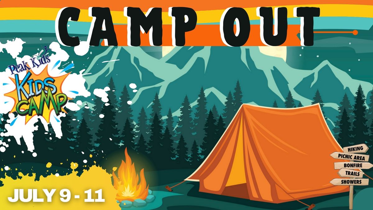 Kids Camp- Camp Out July 9-11