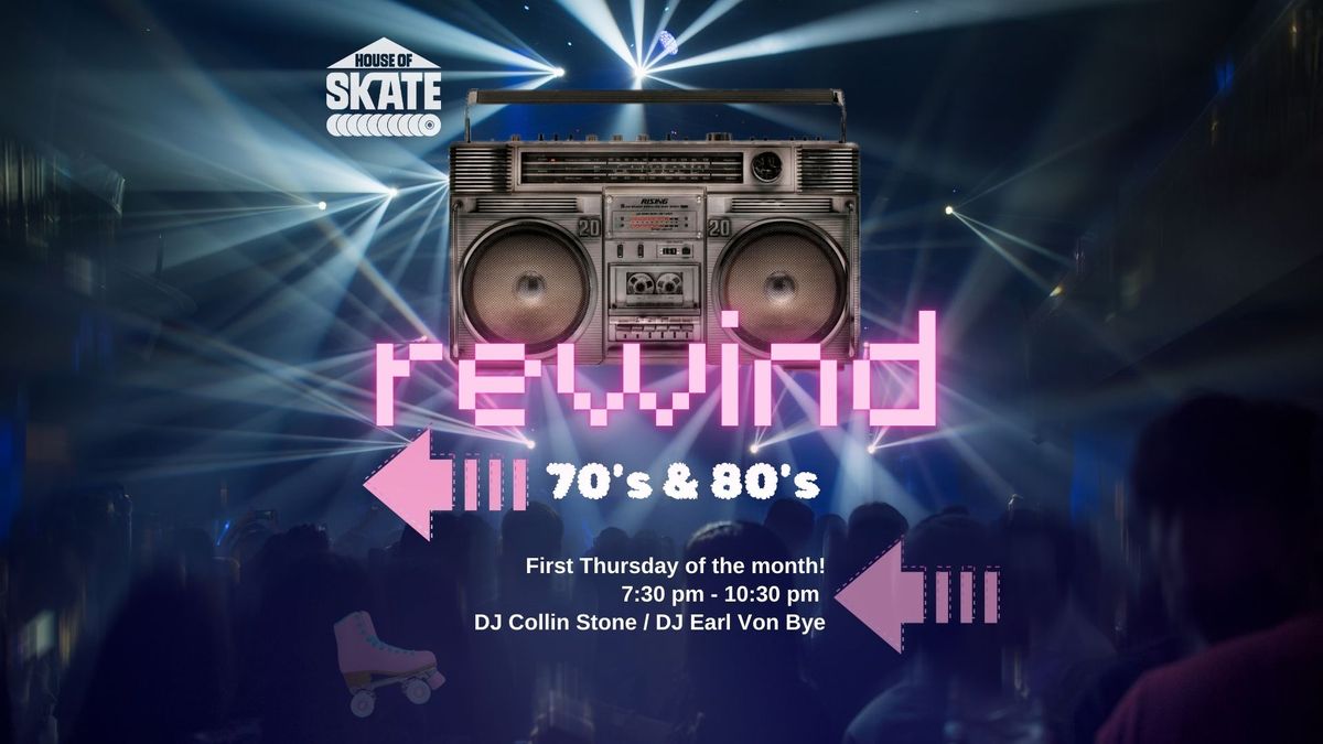 Rewind: 70's & 80's Party!