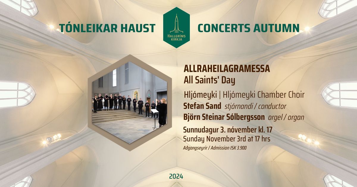 ALLRAHEILAGRAMESSA \/ ALL SAINTS' DAY - Hlj\u00f3meyki Chamber Choir