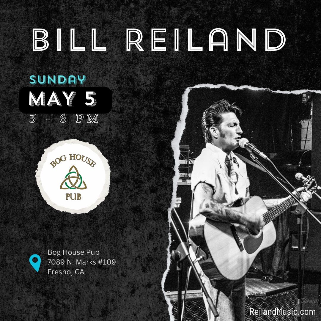 Bill Reiland - Solo and Acoustic - Live at Bog House Pub