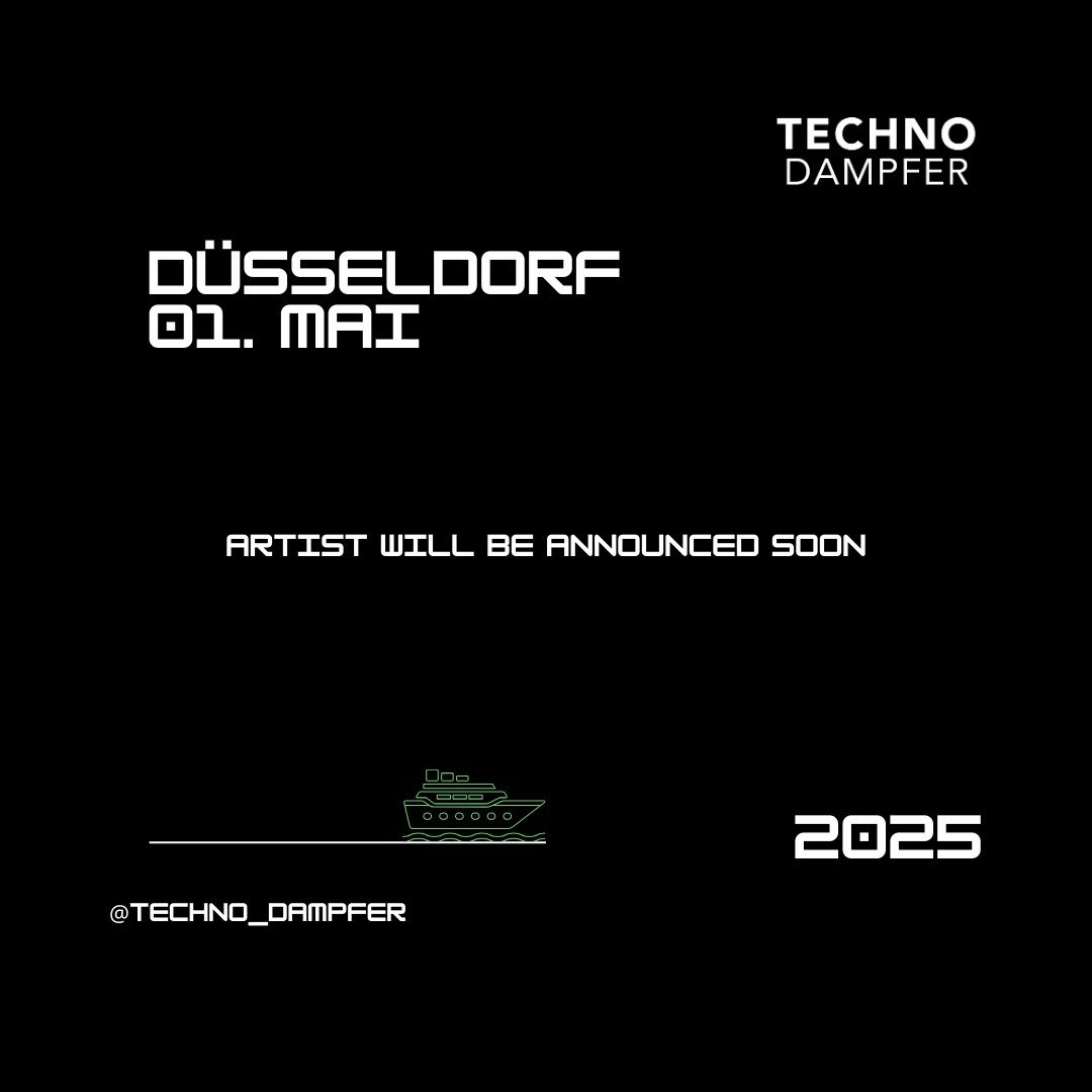 Techno Dampfer 2025 D\u00fcsseldorf