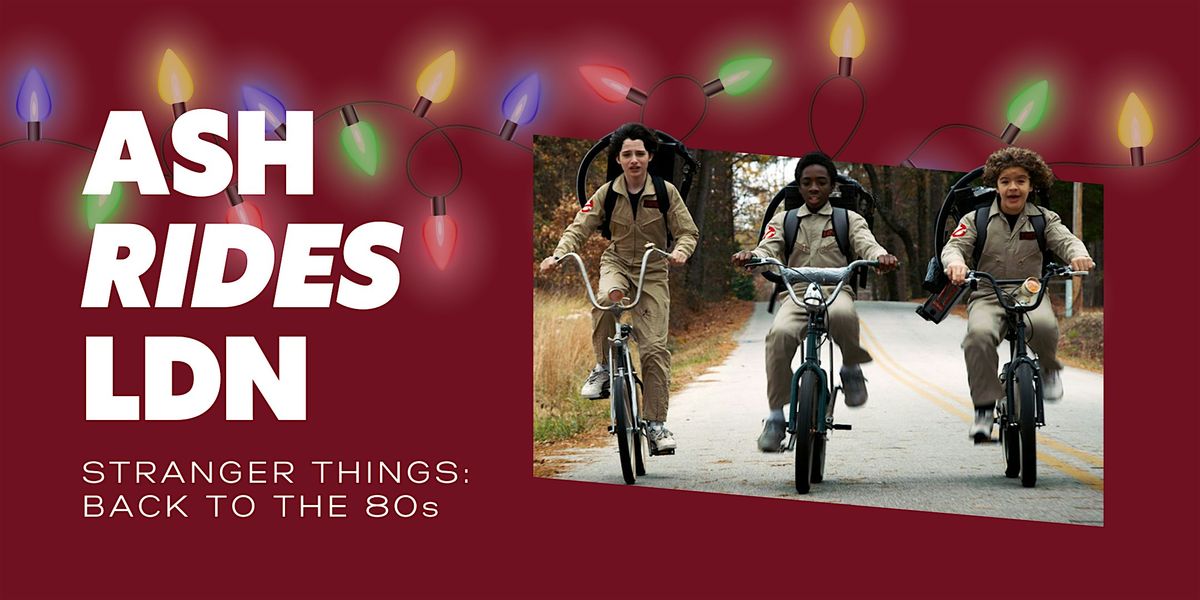 Music Things Ridoe Stranger Things Ride: Back to the 80s!, Gymbox Bank, London, 18 January ...