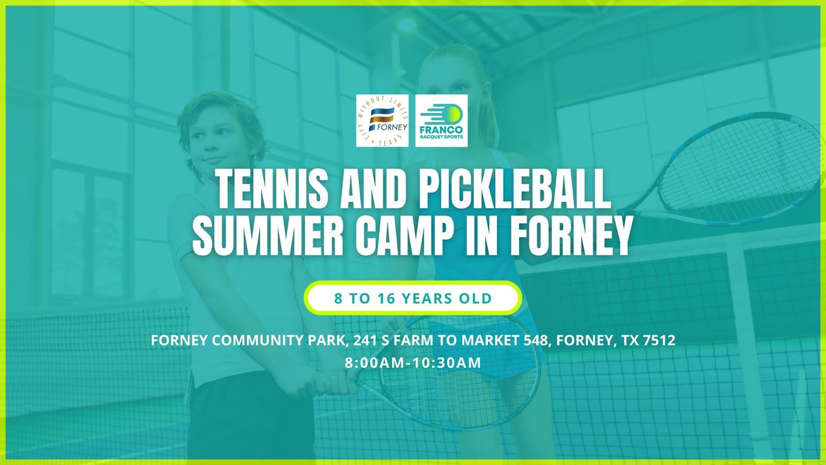 TENNIS AND PICKLEBALL SUMMER CAMP IN FORNEY 2024 \/ WEEK 2