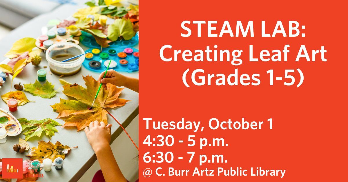 STEAM Lab: Creating Leaf Art (Grades 1-5)