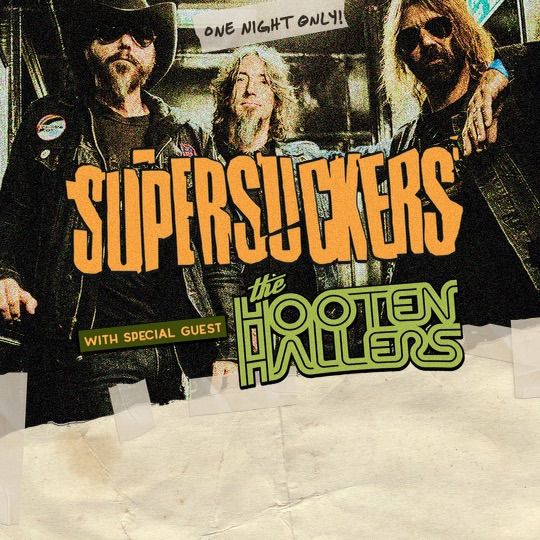 Supersuckers w\/ The Hooten Hallers