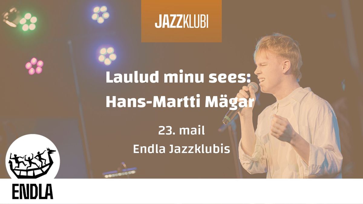 Laulud minu sees: Hans-Martti M\u00e4gar