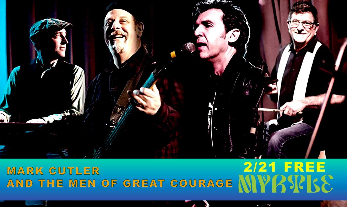 LIVE MUSIC: Mark Cutler's Men of Great Courage