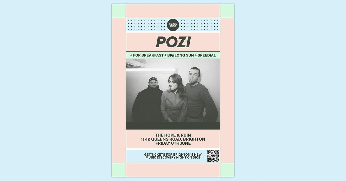 Hidden Herd Presents: Pozi + For Breakfast + Big Long Sun + Speedial