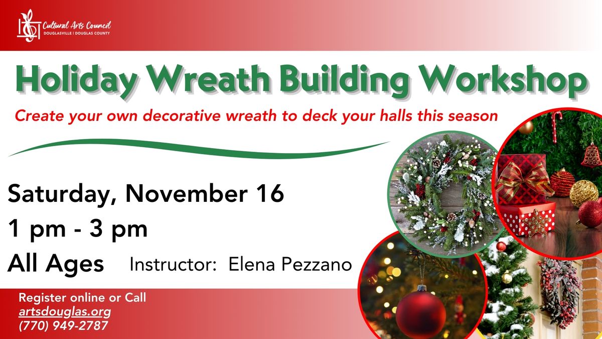 Holiday Wreath Building Workshop