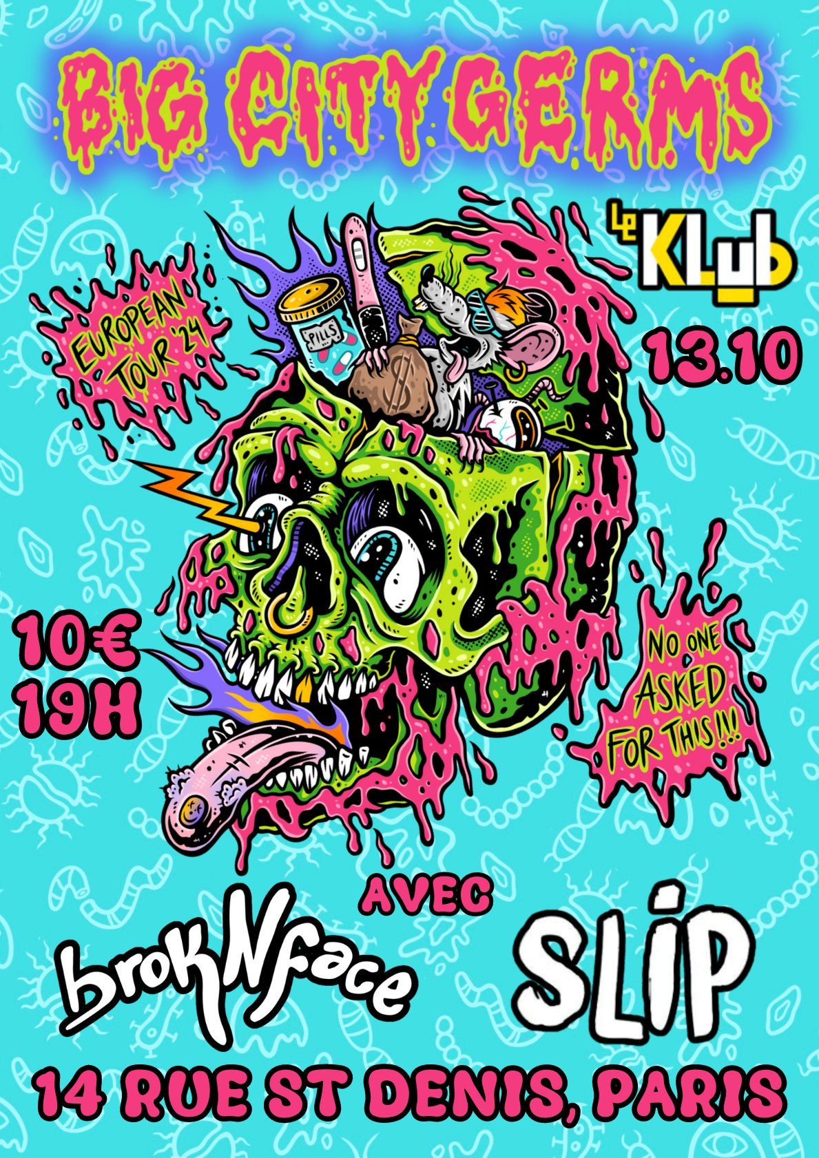 Big City Germs (CAN) + Broknface + SLiP 