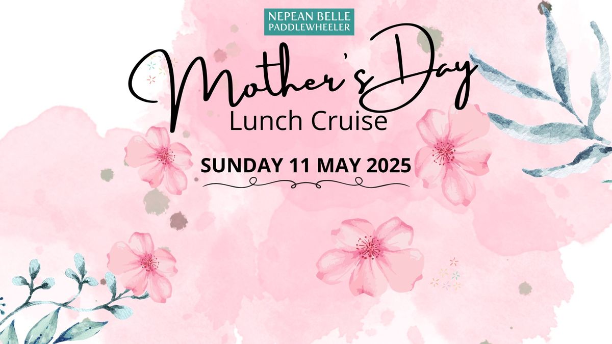 Mother's Day Sparkling 2-hour LATER Lunch Cruise