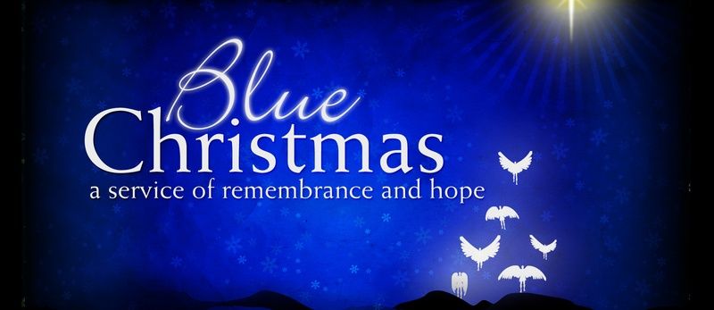 Blue Christmas - A Service of Remembrance & Hope