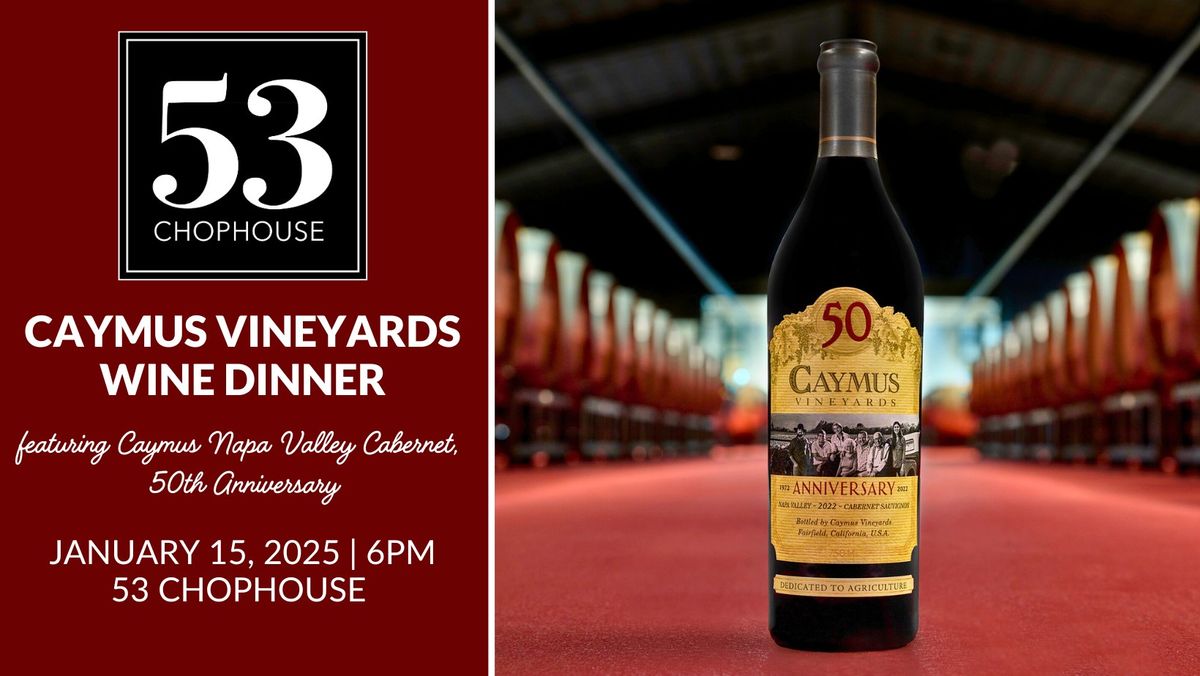 Caymus Vineyards Wine Dinner