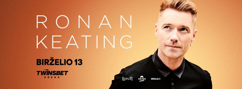 RONAN KEATING | BIR\u017dELIO 13 D. | VILNIUS