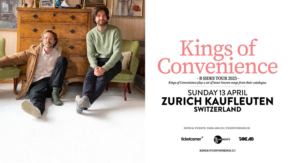 Kings of Convenience \u00b7 03.04.2025 \u00b7 Kaufleuten Z\u00fcrich