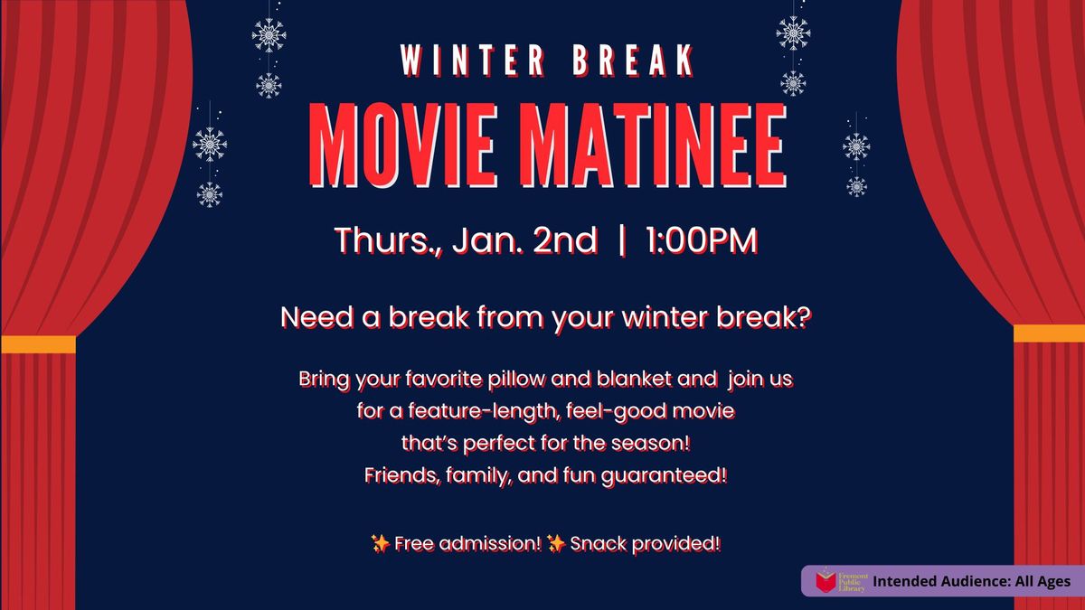 Winter Break Movie Matinee