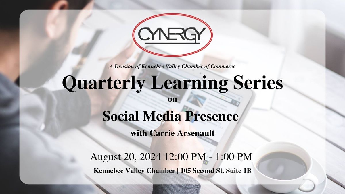 Quarterly Learning Series: Social Media Presence with Carrie Arsenault