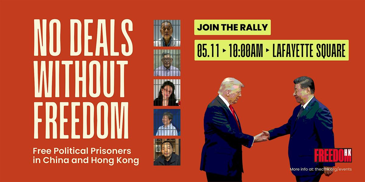 No Deals Without Freedom: Free Political Prisoners in China and Hong Kong